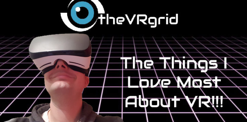 What I Love About VR!!!