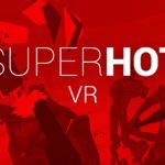 SUPERHOT VR