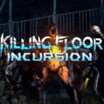 Killing Floor Incursion