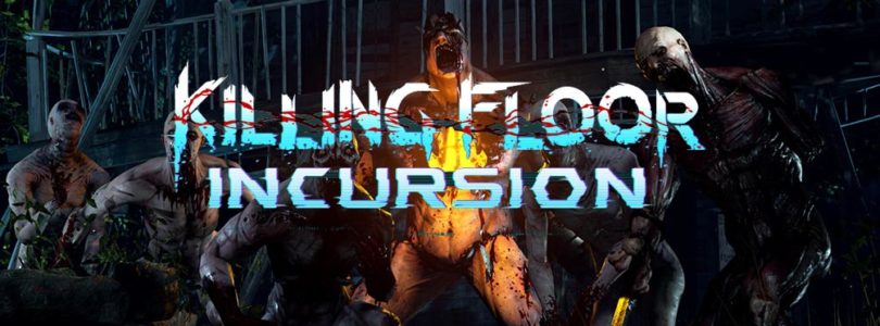 Killing Floor: Incursion