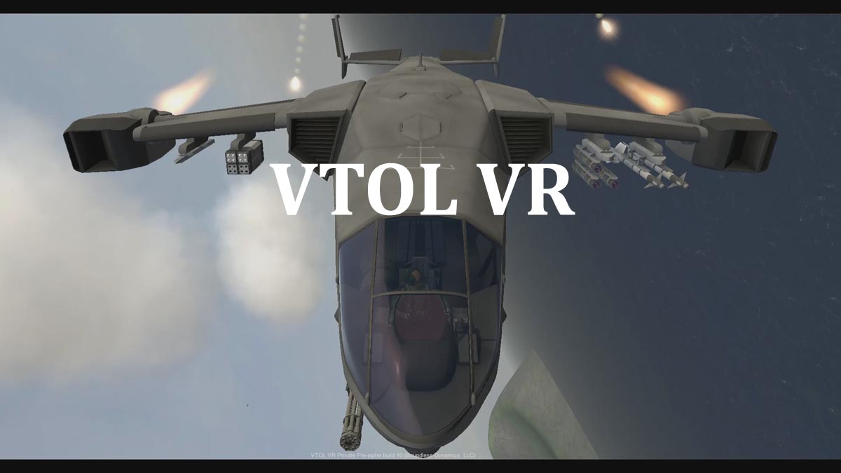 VTOL VR (Early Access) - THE