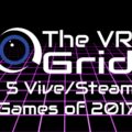 Dan’s Top HTC Vive Games of 2017