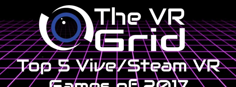 Dan’s Top HTC Vive Games of 2017