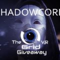 Shadowcore Steam VR Giveaway