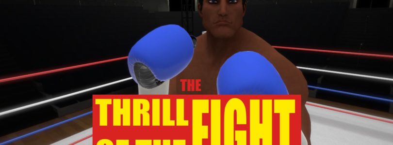 The Thrill of the Fight (Early Access)