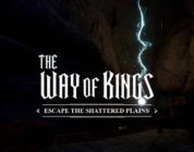 The Way of Kings: Escape the Shattered Plains