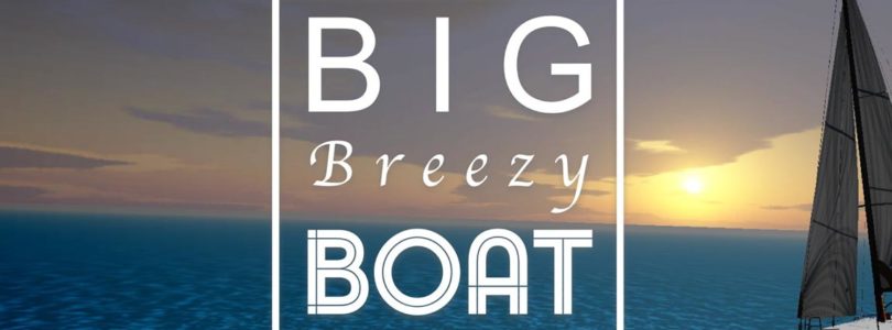 Big Breezy Boat