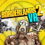 Borderlands 2 VR