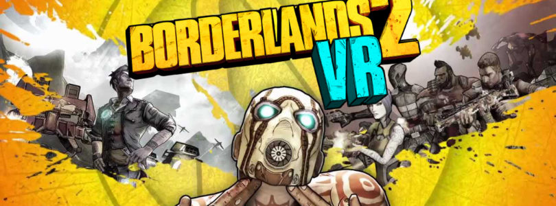 Borderlands 2 VR