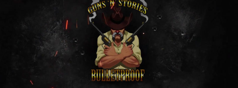 Guns’n’Stories: Bulletproof VR