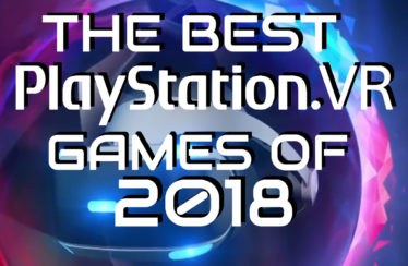 Top 30 PlayStation VR Games of 2018