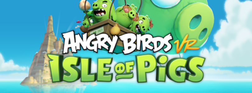 Angry Birds VR: Isle of Pigs