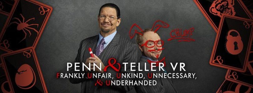 Penn & Teller VR: F, U, U, U & U