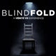 Blindfold A Vérité VR Experience