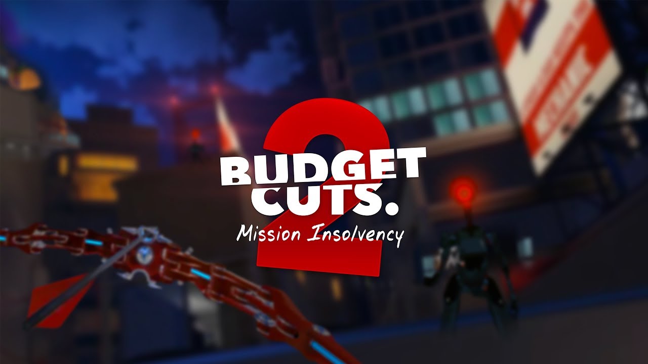 Budget Cuts 2 Mission Insolvency THE VR GRID