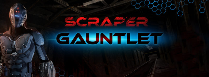 Scraper: Gauntlet