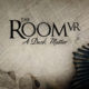 The Room VR: A Dark Matter