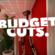 Budget Cuts