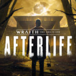 Wraith: The Oblivion – Afterlife