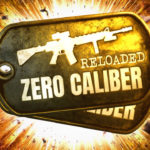 Zero Caliber: Reloaded