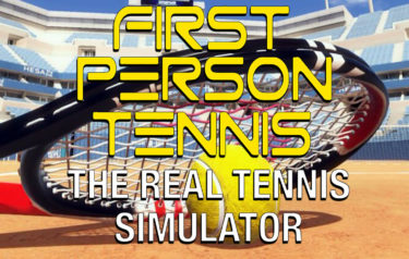 First Person Tennis – The Real Tennis Simulator