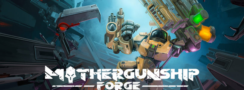 MOTHERGUNSHIP: FORGE