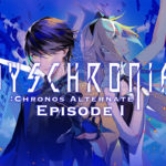 DYSCHRONIA: Chronos Alternate Ep.1