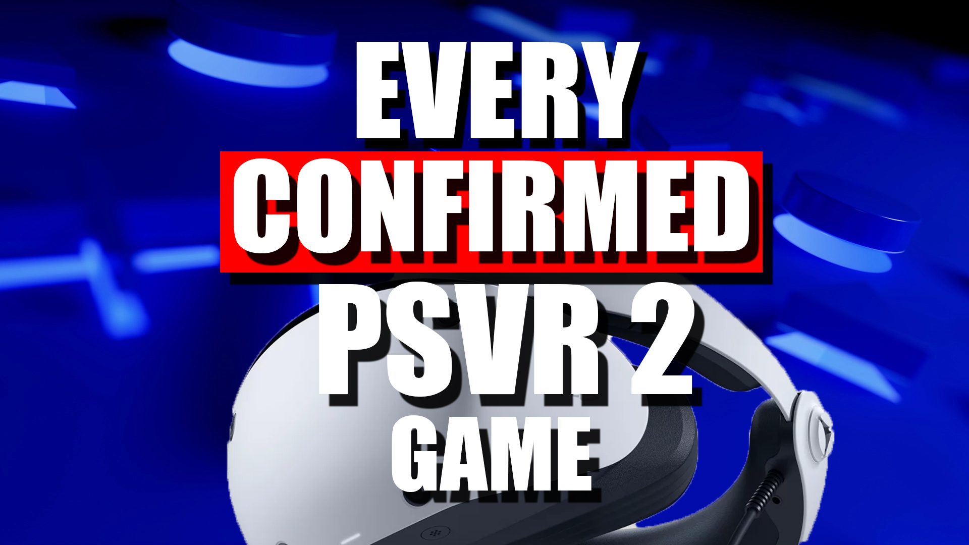 PSVR 2 games list - every confirmed game for the new headset