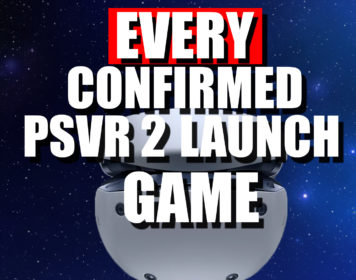 47 MORE CONFIRMED PSVR 2 Games - Playstation VR2 New Release Announcements  - Ian's VR Corner 