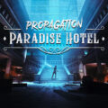 Propagation: Paradise Hotel