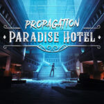 Propagation: Paradise Hotel