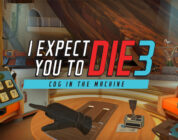 I Expect You To Die 3: Cog In The Machine