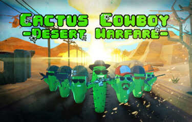 Cactus Cowboy – Desert Warfare