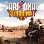 Arizona Sunshine 2