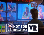 Not For Broadcast VR