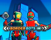 Border Bots VR