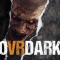 OVRDARK: a Do Not Open story